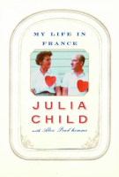 MY_LIFE_IN_FRANCE_BY_JULIA_CHILD