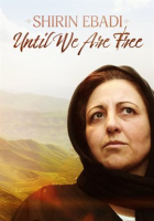 Shirin_Ebadi__Until_We_Are_Free