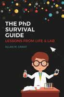 The_PhD_Survival_Guide__Lessons_From_Life_and_Lab
