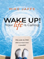 Wake_Up__Your_Life_Is_Calling