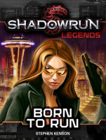 Shadowrun_Legends__Born_to_Run