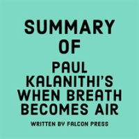 Summary_of_Paul_Kalanithi_s_When_Breath_Becomes_Air