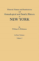 Historic_homes_and_institutions_and_genealogical_and_family_history_of_New_York