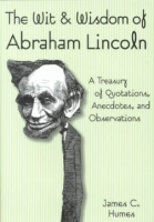 The_wit___wisdom_of_Abraham_Lincoln