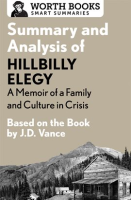 Summary_and_Analysis_of_Hillbilly_Elegy__A_Memoir_of_a_Family_and_Culture_in_Crisis