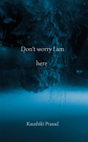 Don_t_Worry_I_Am_Here