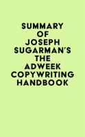 Summary_of_Joseph_Sugarman_s_The_Adweek_Copywriting_Handbook